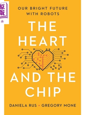 预售 心脏与芯片 The Heart and the Chip Our Bright Future with Robots 英文原版 Daniela Rus 机器人【中商原版】