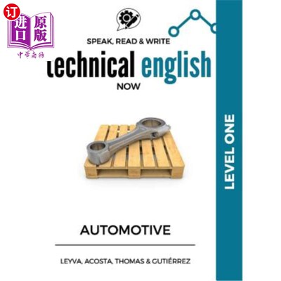 海外直订Speak, Read & Write Technical English Now: Automotive - Level 1 现在说、读、写技术英语：汽车一级