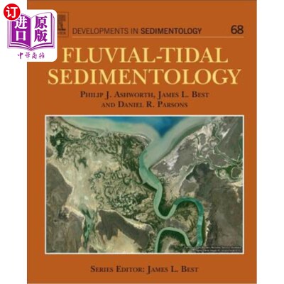 海外直订Fluvial-Tidal Sedimentology: Volume 68 河流-潮汐沉积学:第68卷