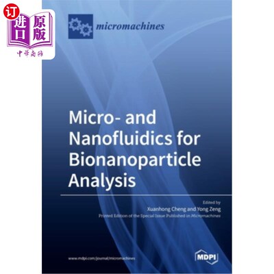 海外直订Micro- and Nanofluidics for Bionanoparticle Analysis 用于生物纳米颗粒分析的微流体和纳米流体