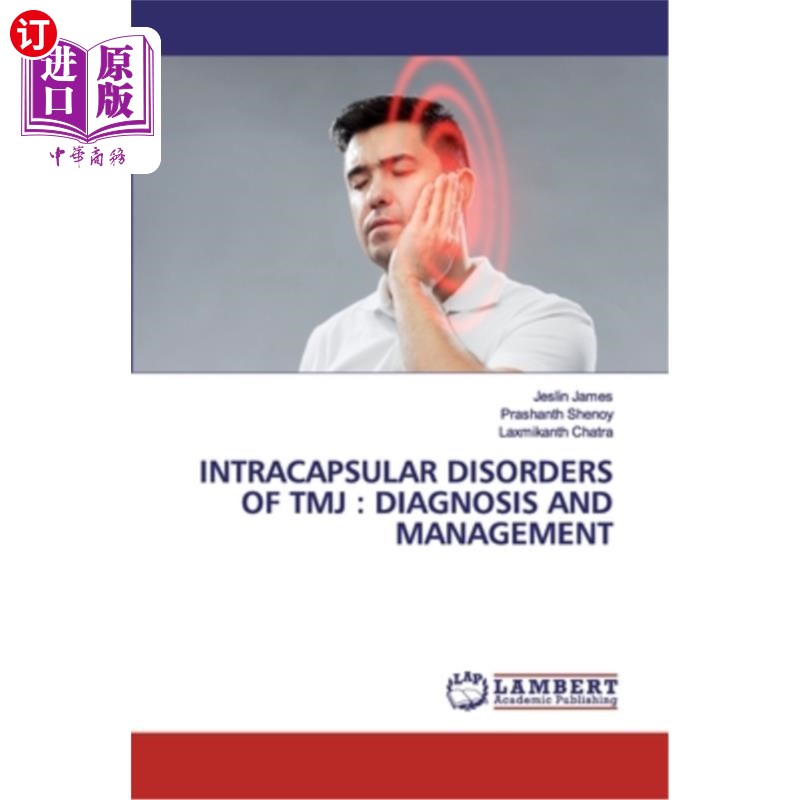 海外直订医药图书Intracapsular Disorders of Tmj: Diagnosis and Management颞下颌关节囊内病变的诊断与治疗