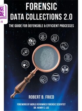 海外直订医药图书Forensic Data Collections 2.0: The Guide for Defensible & Efficient Processes 取证数据收集2.0:可防