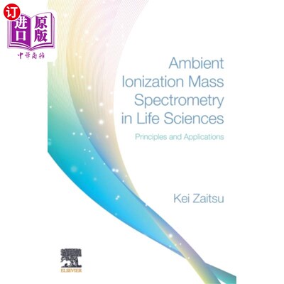 海外直订Ambient Ionization Mass Spectrometry in Life Sci... 生命科学中的环境电离质谱
