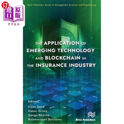 海外直订The Application of Emerging Technology and Blockchain in the Insurance Industry The Applica