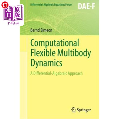 海外直订Computational Flexible Multibody Dynamics: A Differential-Algebraic Approach 计算柔性多体动力学：微分代数方法