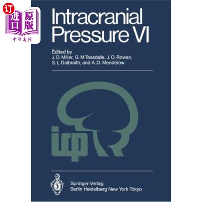 海外直订医药图书Intracranial Pressure VI: Proceedings of the Sixth International Symposium on In 颅内压VI：1985年