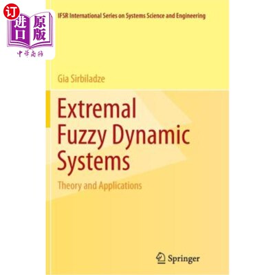 海外直订Extremal Fuzzy Dynamic Systems: Theory and Applications 极值模糊动态系统：理论与应用