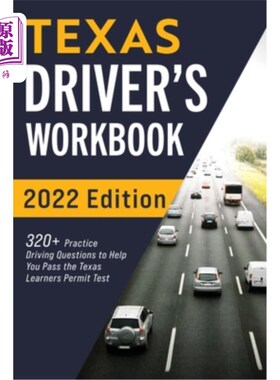 海外直订Texas Driver's Workbook: 320+ Practice Driving Questions to Help You Pass the Te 德州司机的工作手册:320+练