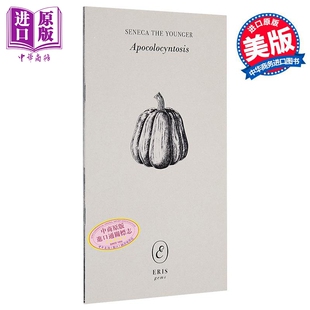 塞内加 阿尔比特 Apocolocyntosis 英文原版 Seneca the Younger 戏剧文学 经典文学 大师经典【中商原版】