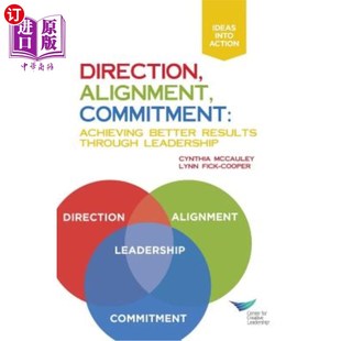 Through 承诺：通过领导 Commitment 一致性 方向 Leadership Results Better Achieving Alignment 海外直订Direction