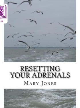 海外直订医药图书Resetting Your Adrenals: A Guide to Detoxing and Getting Back on Track (Natural  重置肾上腺：排毒和