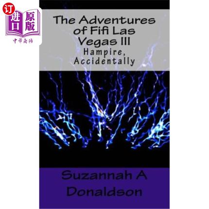 海外直订The Adventures of Fifi Las Vegas III: Hampire, Accidentally 菲菲拉斯维加斯历险记3：汉皮尔，意外