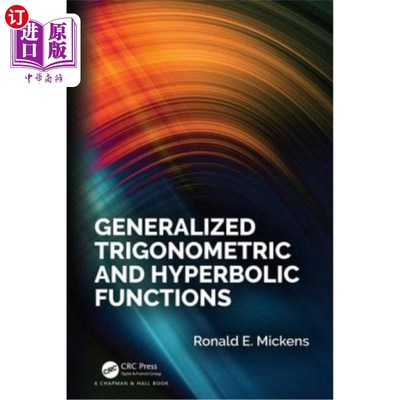 海外直订Generalized Trigonometric and Hyperbolic Functions 广义三角函数和双曲函数
