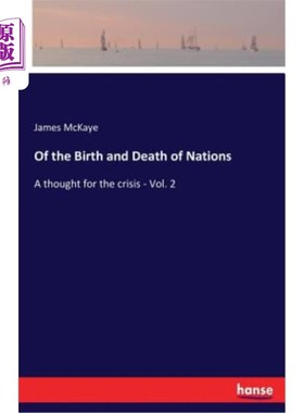 海外直订Of the Birth and Death of Nations: A thought for the crisis - Vol. 2 国家的生与死：危机的思考——第二卷