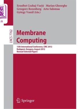 海外直订Membrane Computing: 13th International Conference, CMC 2012, Budapest, Hungary,  膜计算:第13届国际
