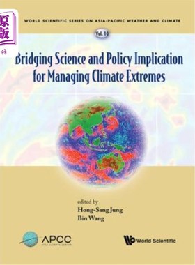 海外直订Bridging Science and Policy Implication for Managing Climate Extremes 为应对极端气候架起科学与政策的桥梁
