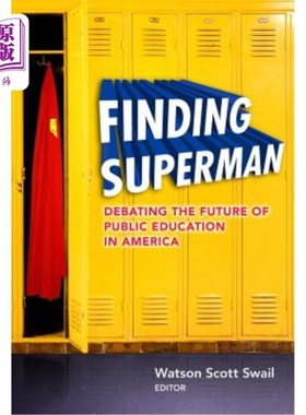 海外直订Finding Superman: Debating the Future of Public Education in America 寻找超人:辩论美国公共教育的未来