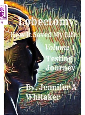 海外直订医药图书Lobectomy: How It Saved My Life: Volume I: Testing Journey 肺叶切除术:它如何拯救我的生命:卷一:试验