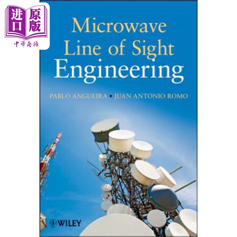现货 视线环线工程的微波线路 Microwave Line Of Sight Link Engineering Pablo Angueira 英文原版 中商原版