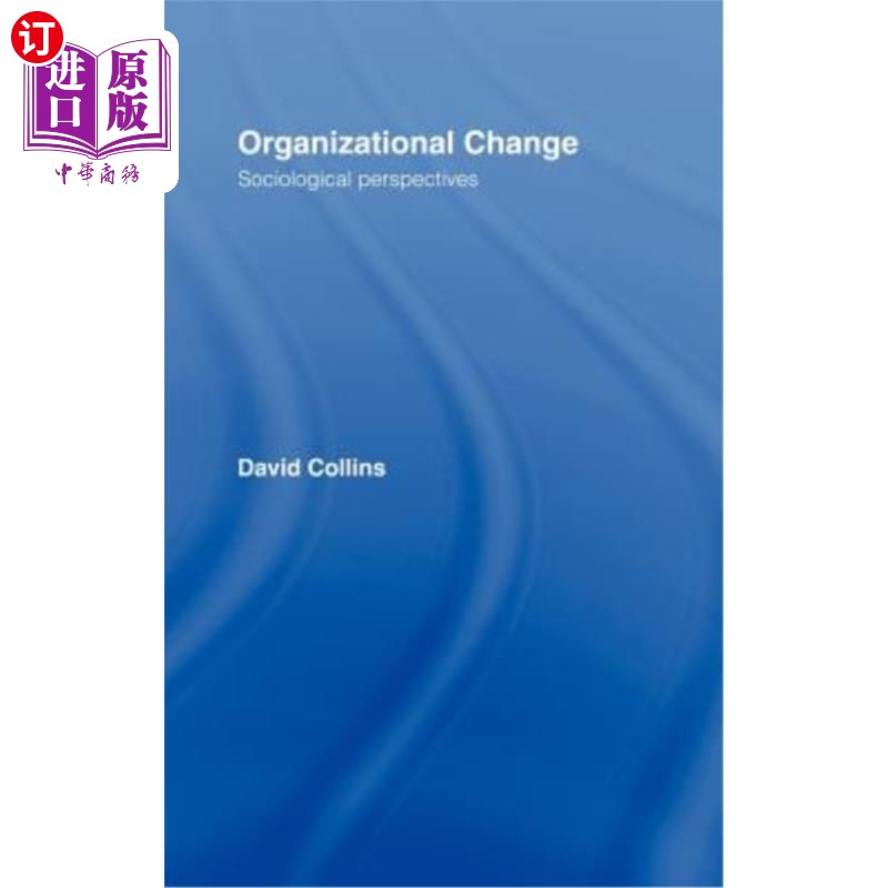 海外直订Organisational Change: Sociological Perspectives 组织变革:社会学视角