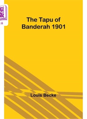 海外直订The Tapu of Banderah 1901 班德拉塔普1901年