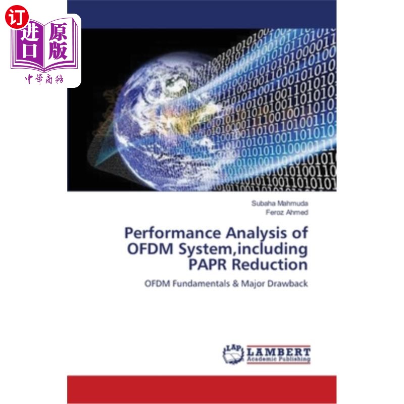 海外直订Performance Analysis of OFDM System, including PAPR Reduction OFDM系统性能分析，包括降低PAPR