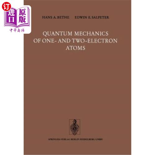 海外直订Quantum Mechanics of One- And Two-Electron Atoms 一个和两个电子原子的量子力学