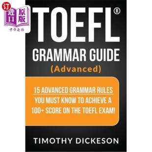 海外直订TOEFL Grammar Guide (Advanced): 15 Advanced Grammar Rules You Must Know to Achie 托福语法指南(高级):你必