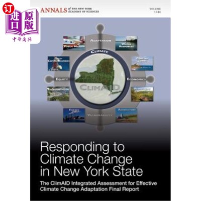 海外直订Responding to Climate Change in New York State: The Climaid Integrated Assessmen 纽约州应对气候变化：有效适