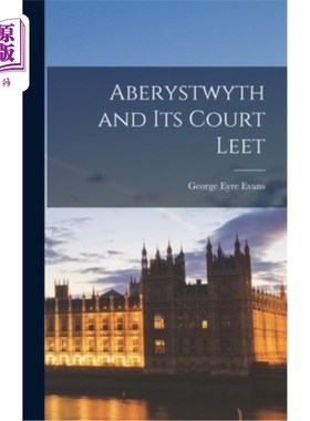 海外直订Aberystwyth and Its Court Leet 阿伯里斯特威斯和它的庭院
