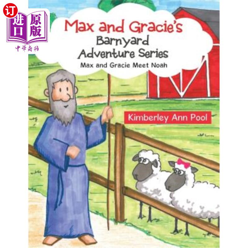 海外直订Max and Gracie's Barnyard Adventure Series: Max and Gracie Meet Noah 麦克斯和格雷西的谷仓冒险系列:麦克斯和