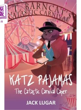 海外直订Katz Pajamas: The Catastic Carnival Caper 卡茨睡衣：卡塔斯蒂克狂欢节的狂欢
