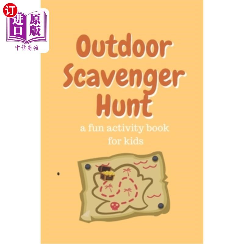 海外直订Outdoor Scavenger Hunt a fun activity book for kids: 80 page 6x9 yellow book wit 户外寻宝游戏为孩子们的有趣