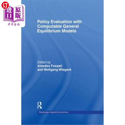 海外直订Policy Evaluation with Computable General Equilibrium Models 基于可计算一般均衡模型的政策评估
