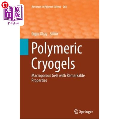 海外直订Polymeric Cryogels: Macroporous Gels with Remarkable Properties 高分子低温凝胶:具有显著性能的大孔凝胶