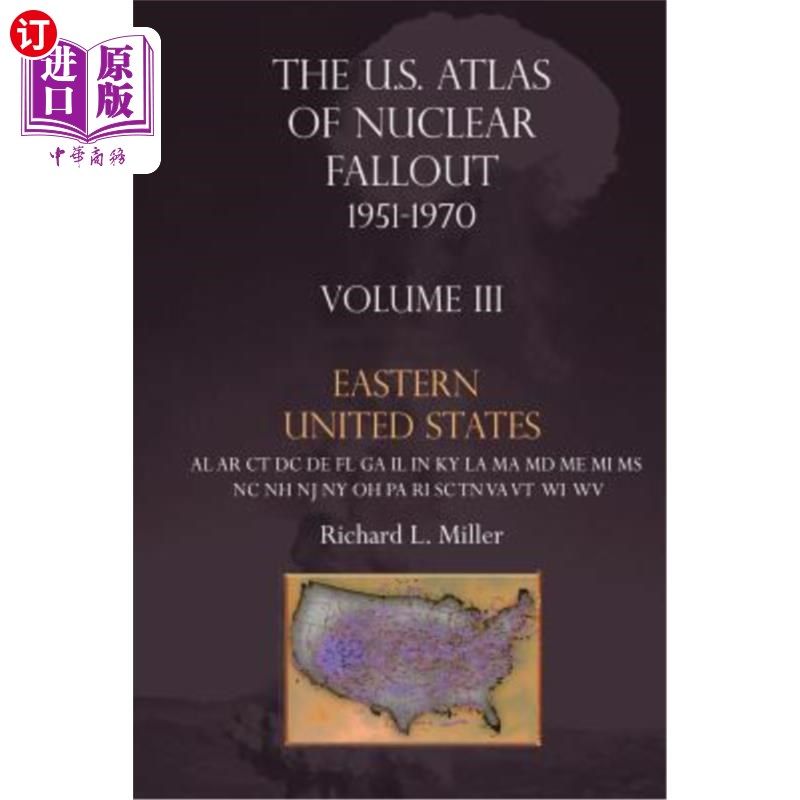 海外直订U.S. Atlas of Nuclear Fallout 1951-1970 Eastern U.S. 1951-1970年美国东部核沉降地图集