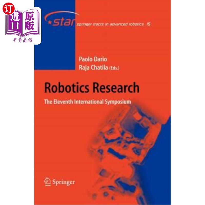 海外直订Robotics Research: The Eleventh International Symposium 机器人学研究:第十一届国际研讨会