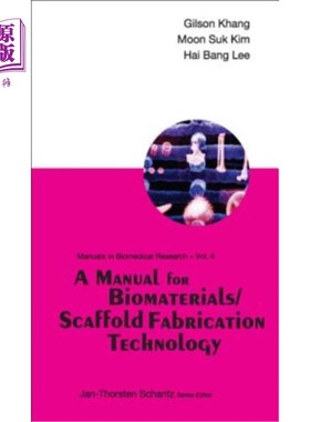海外直订医药图书A Manual for Biomaterials/Scaffold Fabrication Technology 生物材料/支架制造技术手册