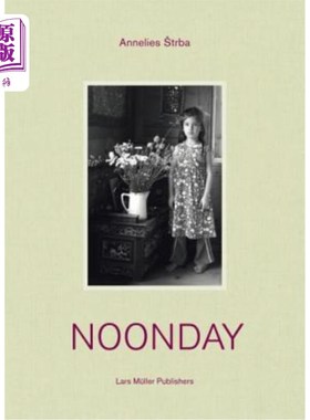 海外直订Annelies Strba: Noonday 安妮莉斯·斯特尔巴：中午