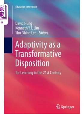 海外直订Adaptivity as a Transformative Disposition: For Learning in the 21st Century 作为一种变革性性格的适应能力：