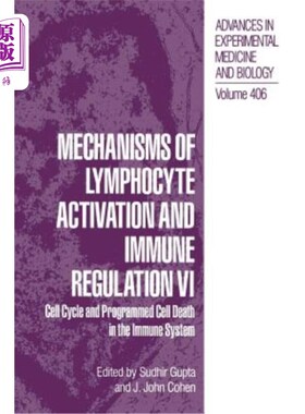 海外直订医药图书Mechanisms of Lymphocyte Activation and Immune Regulation VI: Cell Cycle and Pro 淋巴细胞活化与免疫