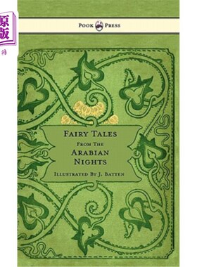 海外直订Fairy Tales From The Arabian Nights - Illustrated by John D. Batten 来自《天方夜谭》的童话故事-约翰·D·巴顿