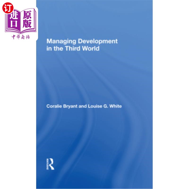 海外直订Managing Development in the Third World 管理第三世界的发展