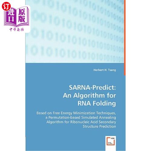 海外直订SARNA-Predict: An Algorithm for RNA Folding SARNA预测：一种RNA折叠算法
