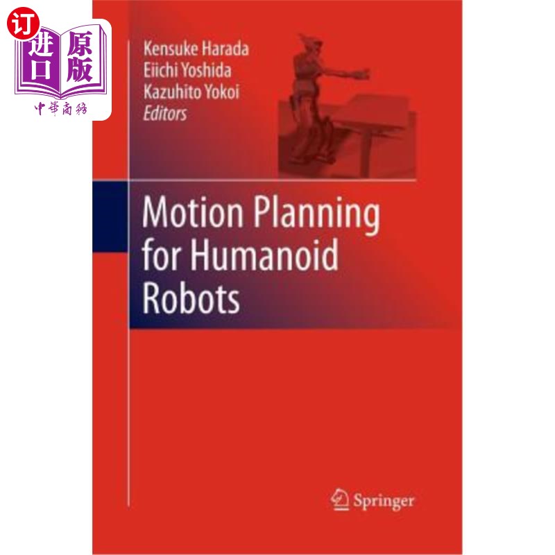 海外直订Motion Planning for Humanoid Robots 仿人机器人运动规划研究