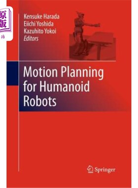 海外直订Motion Planning for Humanoid Robots 仿人机器人运动规划研究