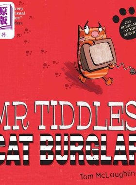 现货 Tom McLaughlin:Mr Tiddles: Cat Burglar 猫飞贼：蒂德尔斯先生 英文原版 精品绘本 动物故事 4-6岁【中商原版】