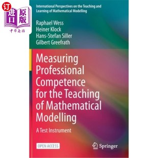 测评 Teaching Professional 数学建模教学中专业能力 Mathematical the Modelling Competence 海外直订Measuring for