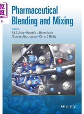 现货 制药学混合与搅拌 Pharmaceutical Blending And Mixing 英文原版 PJ Cullen Rodolfo J Romanach【中商原版】Wiley