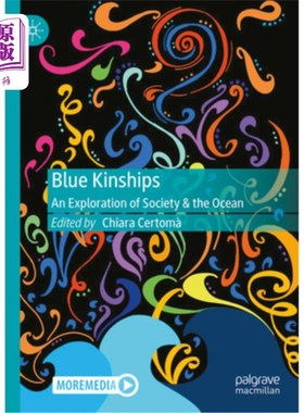 海外直订Blue Kinships: An Exploration of Society & the Ocean 蓝色亲属：对社会和海洋的探索
